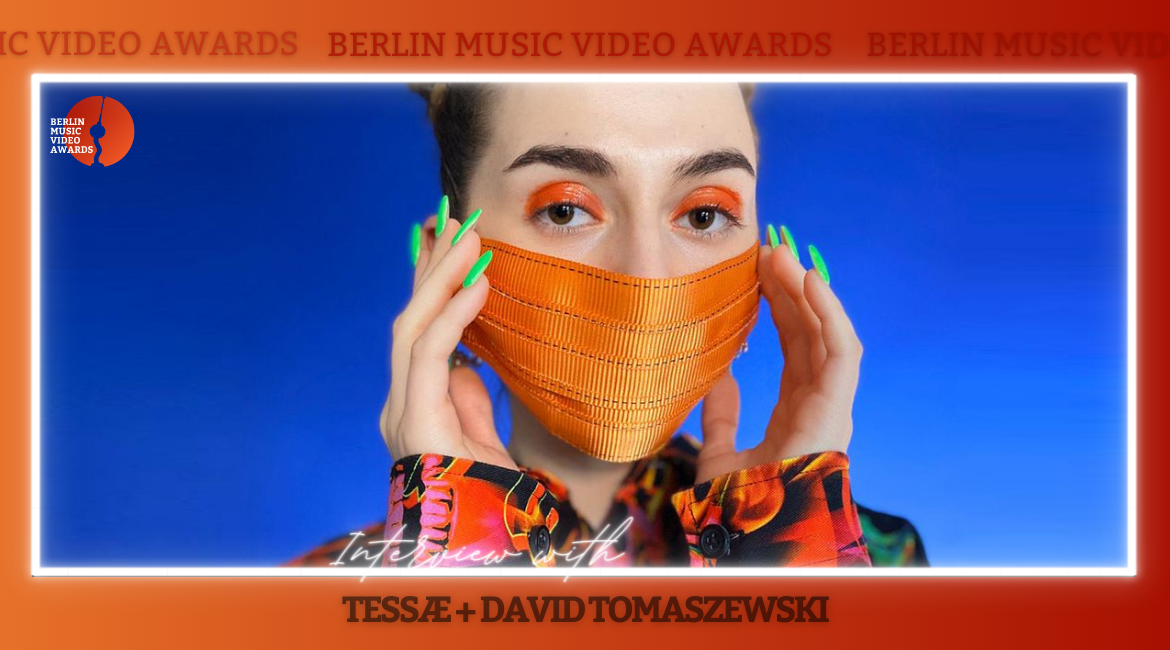 tessae-david-tomaszewski-interview-berlin-music-video-awards-2021