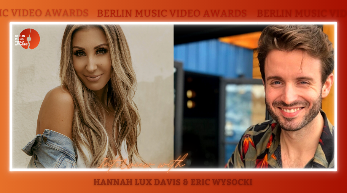 interview hannah lux davis eric wysocki berlin music video awards